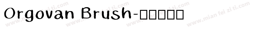 Orgovan Brush字体转换